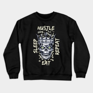 Eat Sleep Hustle Repeat Crewneck Sweatshirt